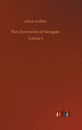 The Chronicles of Newgate: Volume 2