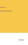 The Church and Slavery