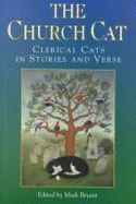 The Church Cat: Clerical Cats in Stories and Verse