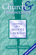 The Church & Homosexuality: Searching for a Middle Ground