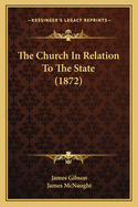 The Church in Relation to the State (1872)