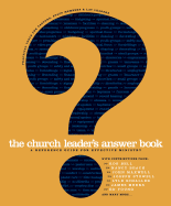 The Church Leader's Answer Book: A Reference Guide for Effective Ministry