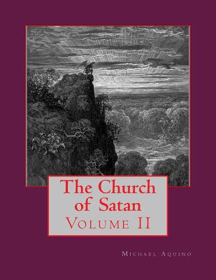 The Church of Satan II: Volume II - Appendices - Aquino, Michael A