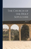 The Church of the Holy Sepulchre