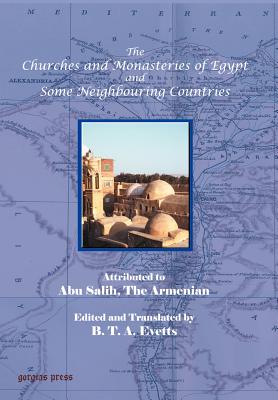 The Churches and Monasteries of Egypt and Some Neighbouring Countries - Abu Salih the Armenian, and Evetts, B T A (Editor)