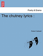 The Chutney Lyrics - Caldwell, Robert