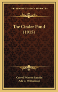 The Cinder Pond (1915)