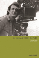 The Cinema of John Sayles: Lone Star