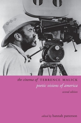 The Cinema of Terrence Malick: Poetic Visions of America - Patterson, Hannah, Professor