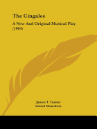 The Cingalee: A New And Original Musical Play (1904)