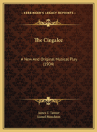 The Cingalee: A New and Original Musical Play (1904)