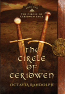 The Circle of Ceridwen: Book One of the Circle of Ceridwen Saga