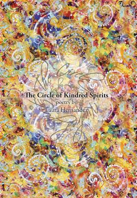 The Circle of Kindred Spirits - Hernandez, Laura