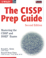 The CISSP Prep Guide: Mastering the CISSP and ISSEP Exams - Krutz, Ronald L, PH.D., and Vines, Russell Dean