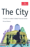 The City: A Guide to London's Global Financial Centre