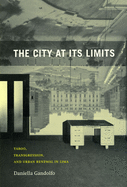 The City at Its Limits: Taboo, Transgression, and Urban Renewal in Lima