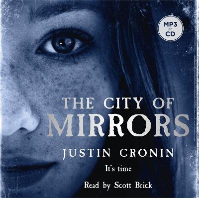 The City of Mirrors - Cronin, Justin, and Brick, Scott (Read by)