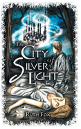 The City of Silver Light