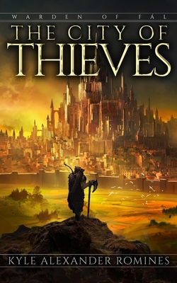 The City of Thieves - Romines, Kyle Alexander