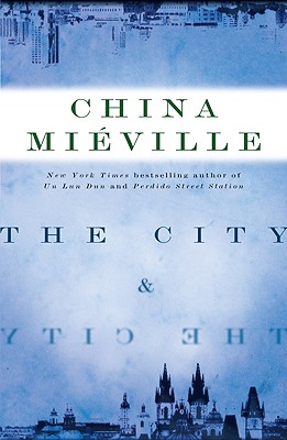 The City & the City - Mieville, China