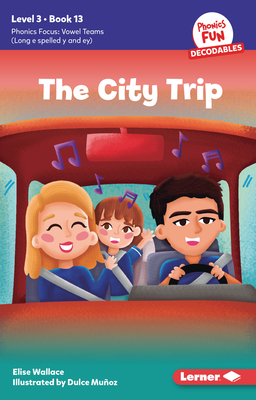 The City Trip: Book 13 - Wallace, Elise