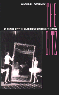 The Citz: 21 Years of the Glasgow Citizens Theatre