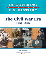 The Civil War Era: 1851-1865
