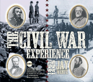 The Civil War Experience: 1861-1865 - Wertz, Jay