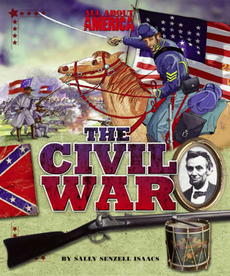 The Civil War - Isaacs, Sally Senzell