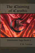 The Claiming of Carathis: Dimensions Saga Book 6
