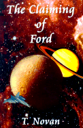 The Claiming of Ford - Novan, T