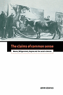 The Claims of Common Sense: Moore, Wittgenstein, Keynes and the Social Sciences