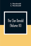 The Clan Donald (Volume III)