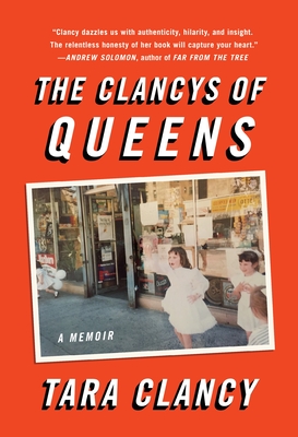 The Clancys of Queens: A Memoir - Clancy, Tara