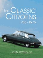 The Classic Citroens, 1935-1975