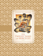 The Classic Collection: The Twelve Tasks of Hercules