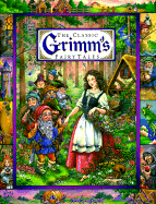 The Classic Grimm's Fairy Tales: Hansel and Gretel/Rapunzel/The Frog Prince/Rumpelstiltskin