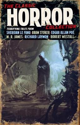 The Classic Horror Collection - Lovecraft, H. P.