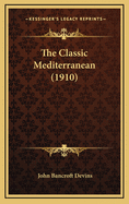 The Classic Mediterranean (1910)