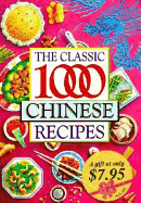 The Classic One Thousand Chinese Recipes - Hobson, Wendy