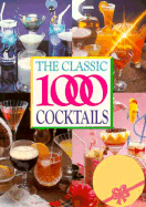 The Classic Thousand Cocktails - Cross, Robert