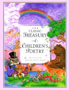 The Classic Treasury of Children's Poetry - Egan, Louise B (Editor), and Stevenson, Robert Louis, and Rossetti, Christina Georgina