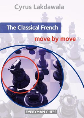 The Classical French: Move by Move - Lakdawala, Cyrus