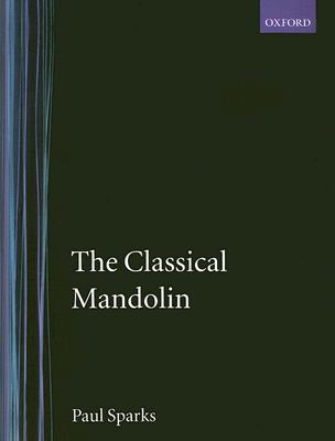 The Classical Mandolin - Sparks, Paul