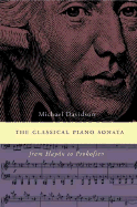 The Classical Piano Sonata: From Haydn to Prokofiev