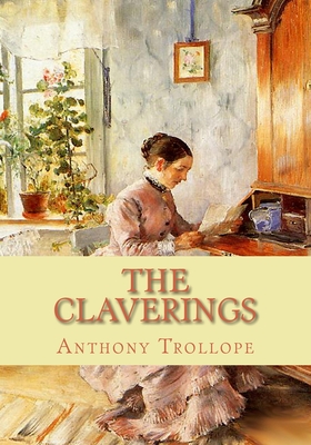 The Claverings - Trollope, Anthony