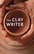 The Clay Writer: Shaping in Creative Writing