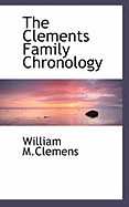 The Clements Family Chronology