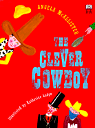 The Clever Cowboy - McAllister, Angela