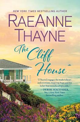 The Cliff House - Thayne, RaeAnne